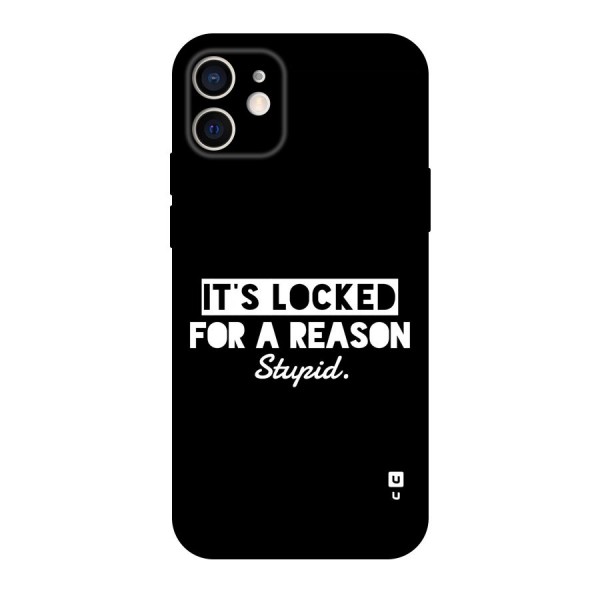 Locked For Stupid Back Case for iPhone 12 Pro